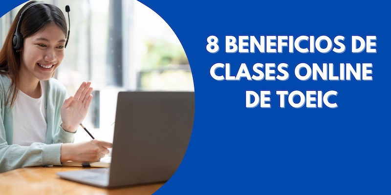 8 beneficios de clases online de TOEIC